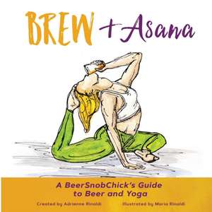 Brew & Asana de Adrienne Rinaldi