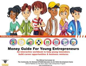 The Money Guide For Young Entrepreneurs de Dana Jewel Harris