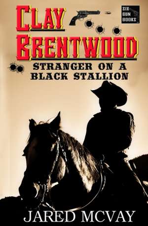 Stranger on a Black Stallion de Jared McVay