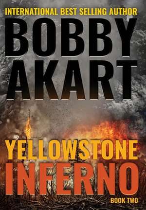 Yellowstone de Bobby Akart