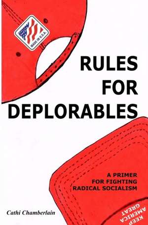 Rules for Deplorables de Cathi Chamberlain