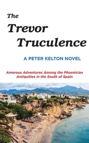 The Trevor Truculence de Peter Kelton