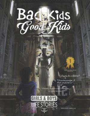 Bad Kids Good Kids de Precision Omega