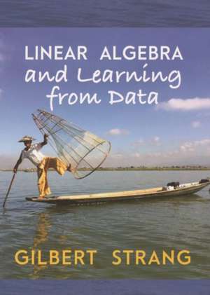 Linear Algebra and Learning from Data de Gilbert Strang