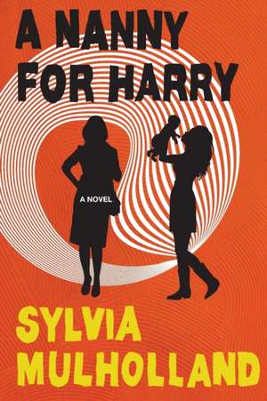 A Nanny for Harry de Sylvia Mulholland