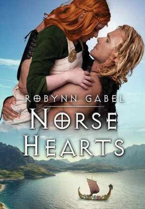 Norse Hearts de Robynn Gabel