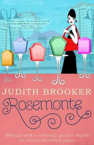 Rosemonte de Judith Brooker