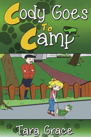 Cody Goes to Camp: Spoken Ink Written Collection Vol. 1 de MS Tara Grace