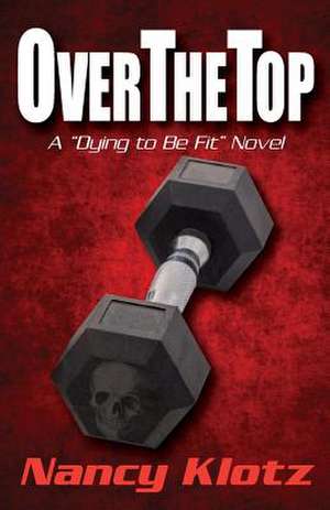 Overthetop de Nancy Klotz