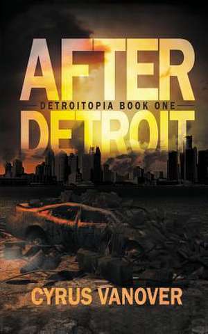 After Detroit de Cyrus Vanover