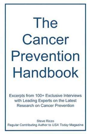 The Cancer Prevention Handbook de Steve Riczo