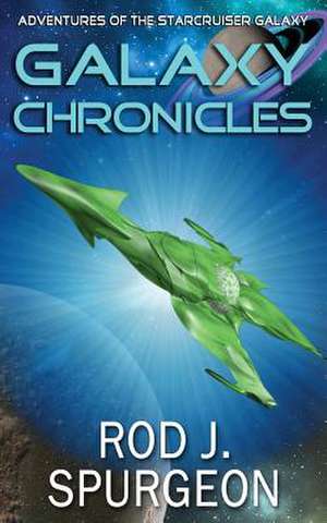 The Galaxy Chronicles Volume 1