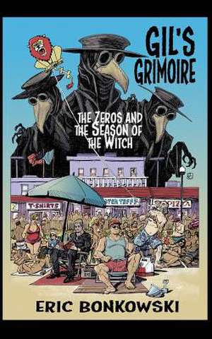 The Zeros and the Season of the Witch de Eric Bonkowski