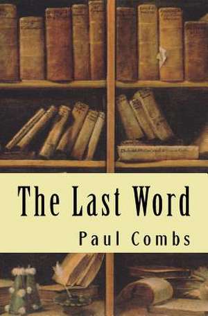 The Last Word de Paul Combs