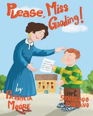 Please, Miss Gooding! de Patricia Moore