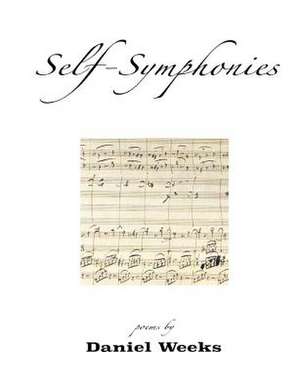 Self-Symphonies de Daniel Weeks