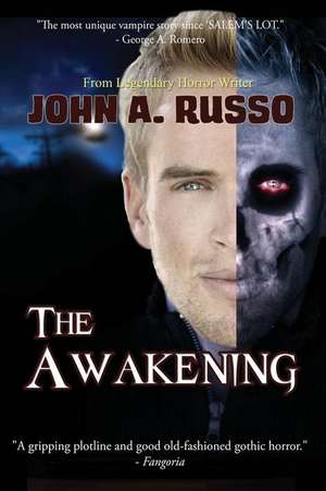 The Awakening: One Man's Tale of Unlikely Success and the Men Who Made It Possible de John Russo