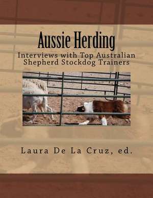 Aussie Herding de Laura De La Cruz