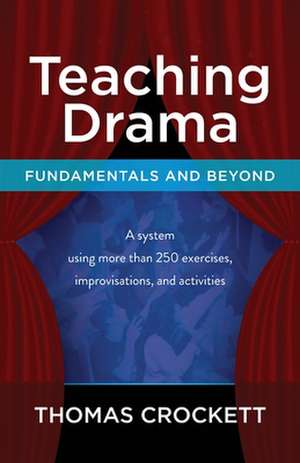 Teaching Drama de Thomas Crockett