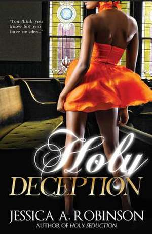 Holy Deception (Peace in the Storm Publishing Presents): Prequel Novella de Jessica A. Robinson