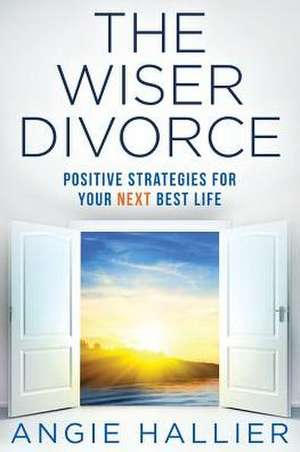 The Wiser Divorce de Angie Hallier