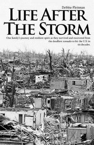 Life After the Storm de Debbie Fleitman