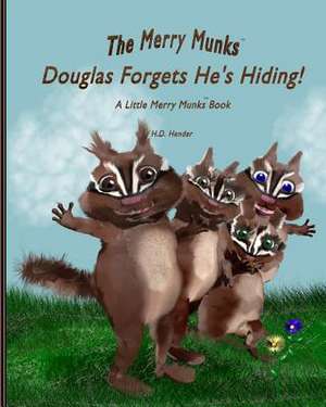 Douglas Forgets He's Hiding! de H. D. Hender