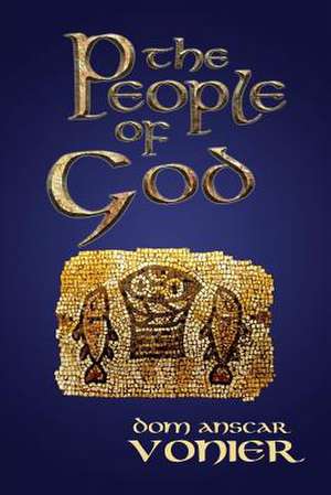 The People of God de Dom Anscar Vonier