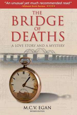 The Bridge of Deaths; Revised Edition de M. C. V. Egan