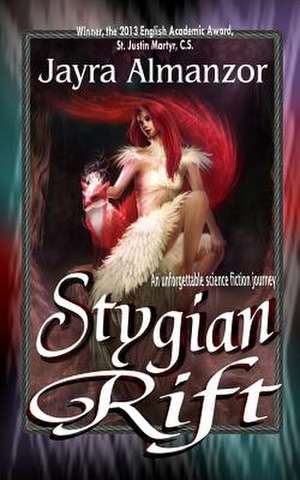 Stygian Rift: The Global War de Jayra Almanzor