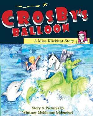 Crosby's Balloon de Whitney O. McManus Oldendorf