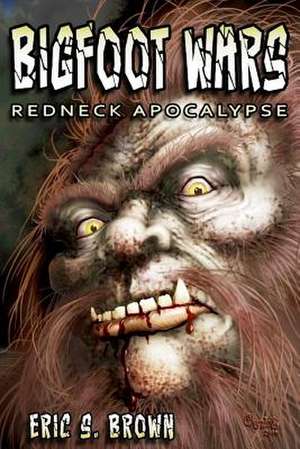 Bigfoot Wars de Eric S. Brown