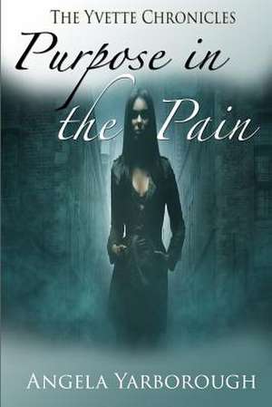 Purpose in the Pain de MS Angela Yarborough