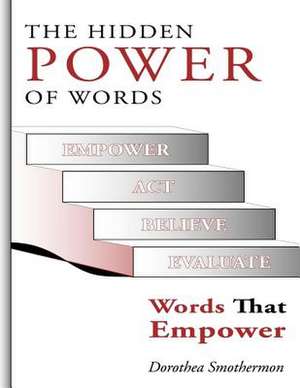 The Hidden Power of Word de Dorothea Smothermon