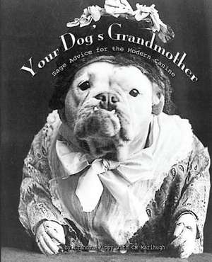 Your Dog's Grandmother de C. M. Marihugh