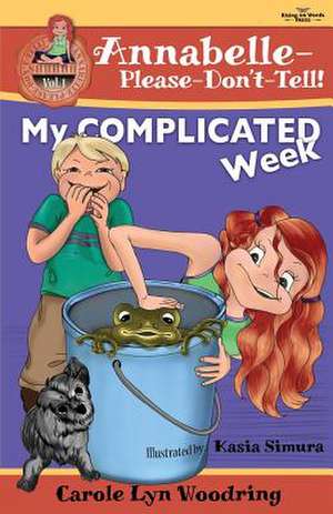 My Complicated Week de Carole Lyn Woodring