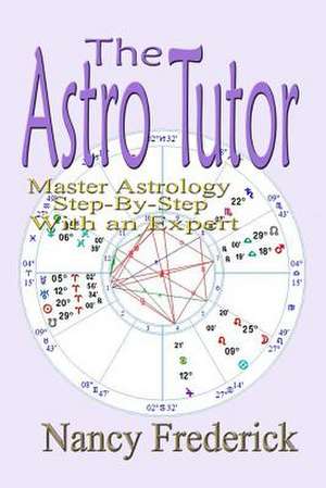 The Astro Tutor de Nancy Frederick