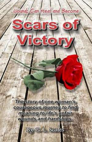 Scars of Victory de G. L. Scales