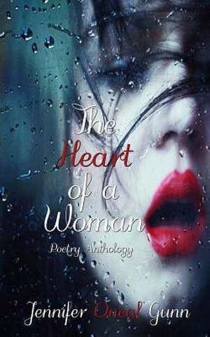 The Heart of a Woman de Jennifer Oneal Gunn