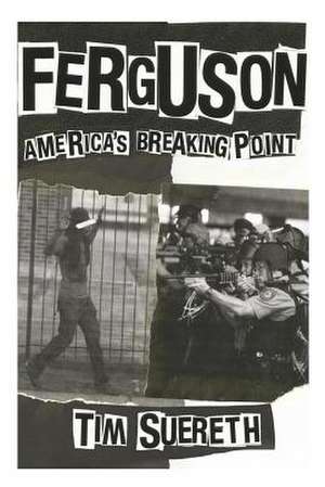 Ferguson de Tim Suereth