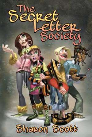 The Secret Letter Society de Sharon Scott