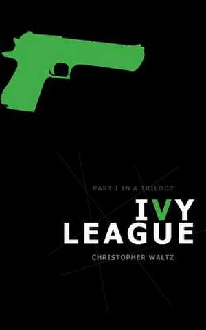 Ivy League de Christopher Waltz