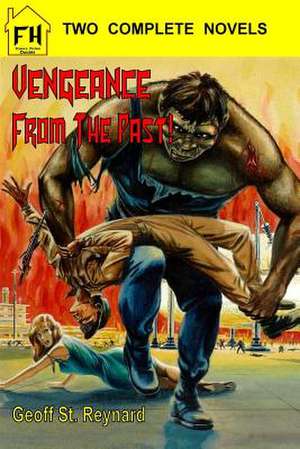 Vengeance from the Past! & Don't Panic! de St Reynard, Geoff