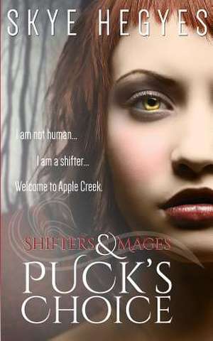 Puck's Choice de Skye Hegyes