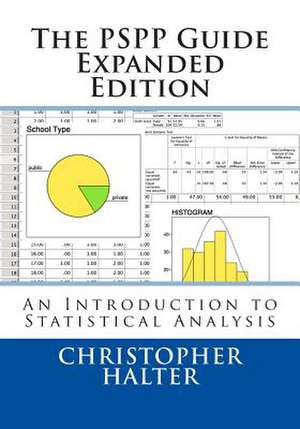 The Pspp Guide (Expanded Edition) de Dr Christopher P. Halter