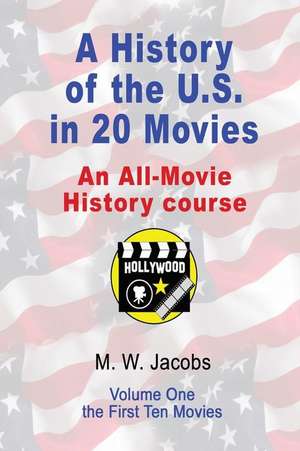 A History of the U.S. in 20 Movies