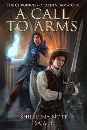 A Call to Arms de Shiriluna Nott