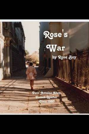 Rose's War de Rose Boy