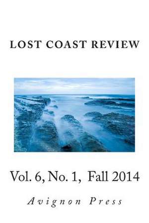 Lost Coast Review, Fall 2014 de Casey Dorman Editor