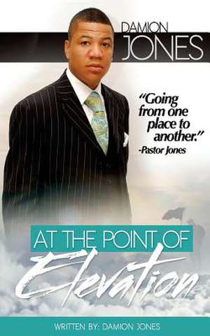 At the Point of Elevation de Damion a. Jones